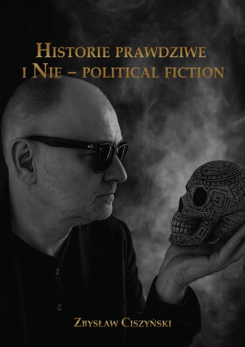 Historie prawdziwe i Nie - political fiction