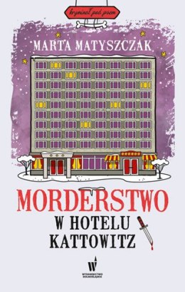 Morderstwo w hotelu Kattowitz. Kryminał pod psem Tom 5 wyd. 2026