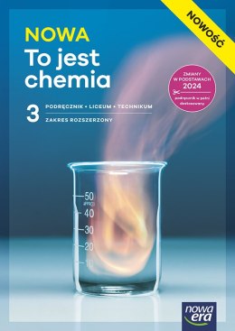 Nowa Chemia NOWA TO JEST CHEMIA podręcznik część 3 zakres rozszerzony EDYCJA 2026