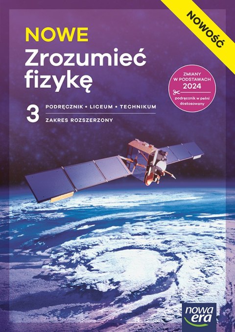 Nowa Fizyka NOWE ZROZUMIEĆ FIZYKĘ podręcznik część 3 zakres rozszerzony EDYCJA 2026