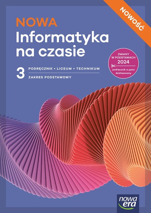 Nowa INFORMATYKA NA CZASIE podręcznik część 3 zakres podstawowy EDYCJA 2026