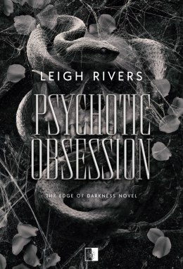 Psychotic Obsession. The Edge of Darkness Novel
