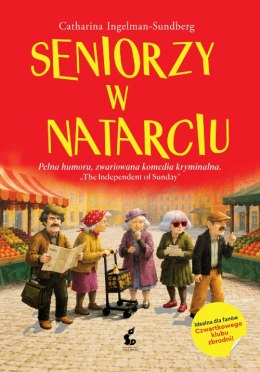 Seniorzy w natarciu. Emerycka szajka. Tom 1 wyd. 2026