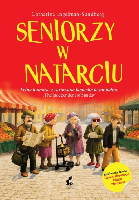 Seniorzy w natarciu. Emerycka szajka. Tom 1 wyd. 2026