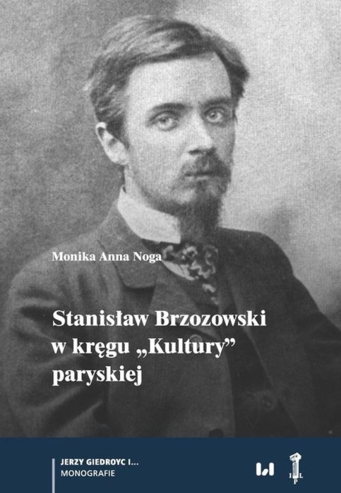 Stanisław Brzozowski w kręgu „Kultury" paryskiej