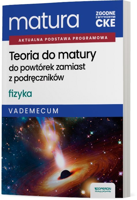 Teoria do matury Matura 2027 Fizyka Vademecum