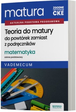 Teoria do matury Matura 2027 Matematyka Zakres podstawowy Vademecum