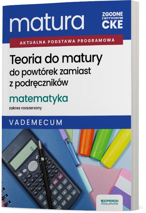 Teoria do matury Matura 2027 Matematyka Zakres rozszerzony Vademecum