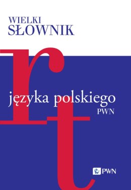 Wielki słownik języka polskiego. R-T