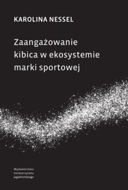 Zaangażowanie kibica w ekosystemie marki sportowej