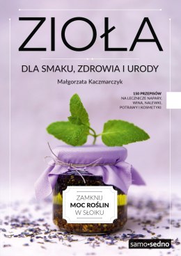Zioła dla smaku, zdrowia i urody wyd. 2026