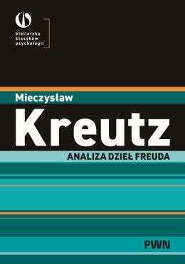 Analiza dzieł Freuda. Biblioteka Klasyków Psychologii