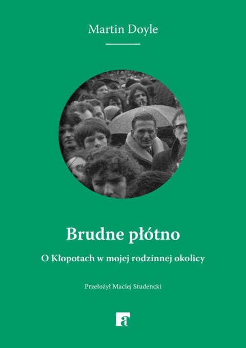 Brudne płótno. O Kłopotach w mojej rodzinnej okolicy