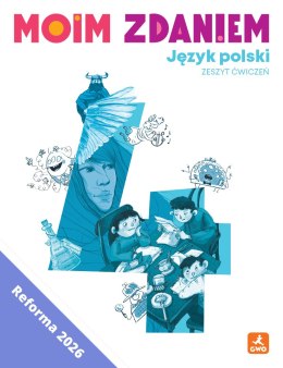 Język polski Moim zdaniem ćwiczenia dla klasy 4 szkoły podstawowej EDYCJA 2026