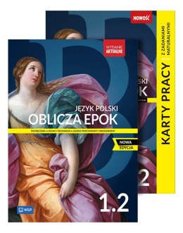 PAKIET Oblicza epok. Język polski. Podręcznik. Karty pracy i zadania maturalne. Liceum i technikum. Klasa 1. Część 2. Zakres pod
