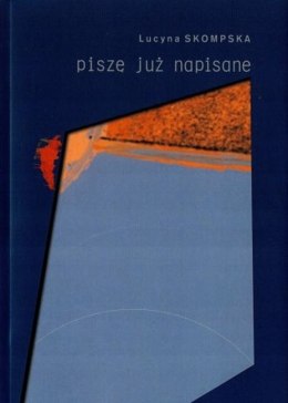 Piszę już napisane