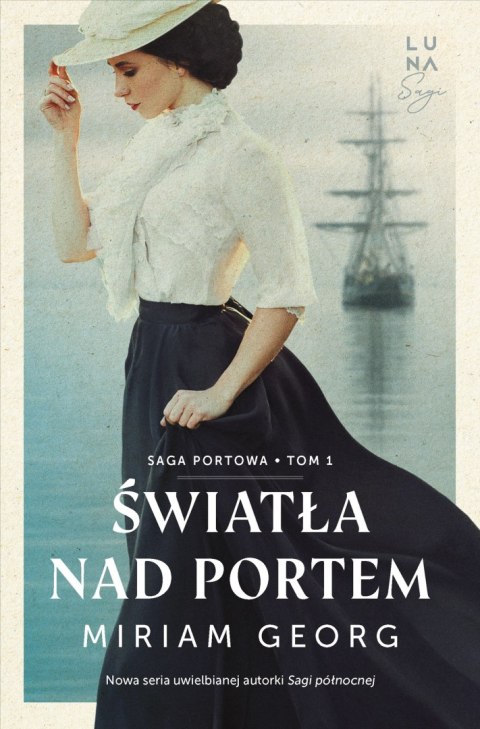 Światła nad portem. Saga portowa. Tom. 1