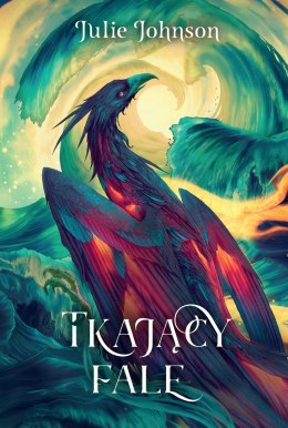 Tkający fale. Władza Reliktów. Tom 2