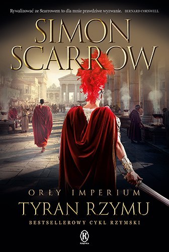 Tyran Rzymu. Orły imperium. Tom 24