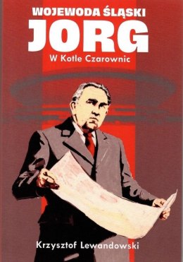 Wojewoda śląski JORG. W Kotle Czarownic
