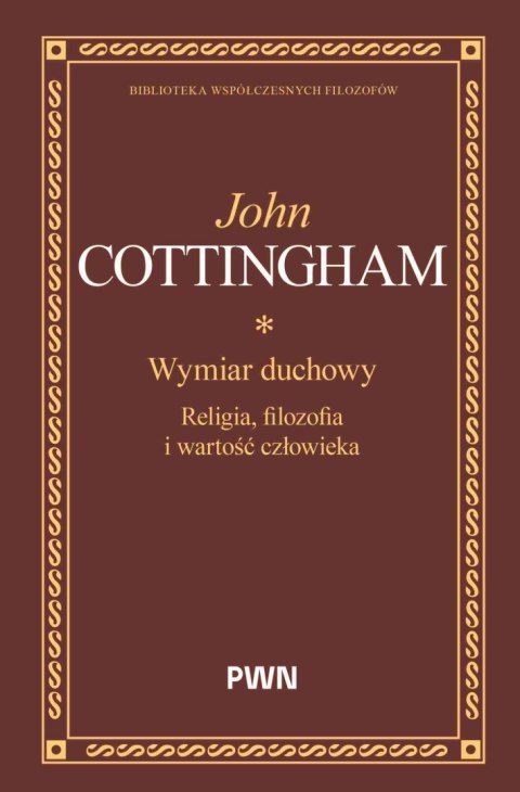 Wymiar duchowy. Religia, filozofia i wartość człowieka