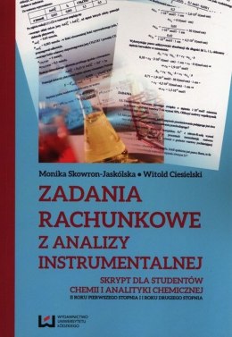 Zadania rachunkowe z analizy instrumentalnej Skrypt dla studentów chemii i analityki chemicznej
