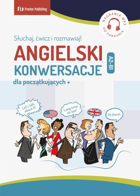 Angielski. Konwersacje dla początkujących + (A2-B1) wyd. 2023