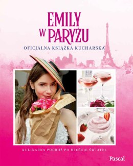 Emily w Paryżu. Oficjalna książka kucharska