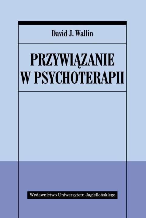 Przywiązanie w psychoterapii