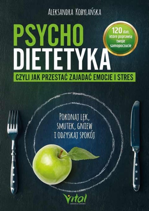 Psychodietetyka, czyli jak przestać zajadać emocje i stres