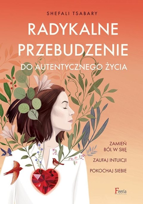 Radykalne przebudzenie do autentycznego życia