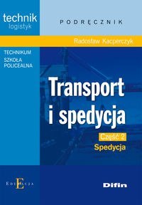 Transport i spedycja część 2 spedycja podręcznik