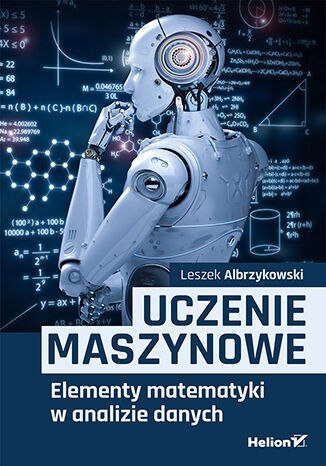 Uczenie maszynowe. Elementy matematyki w analizie danych