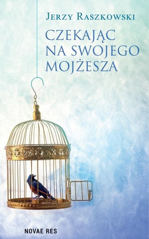 Czekając na swojego Mojżesza