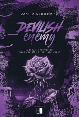 Devilish Enemy. Bad Secrets. Tom 1