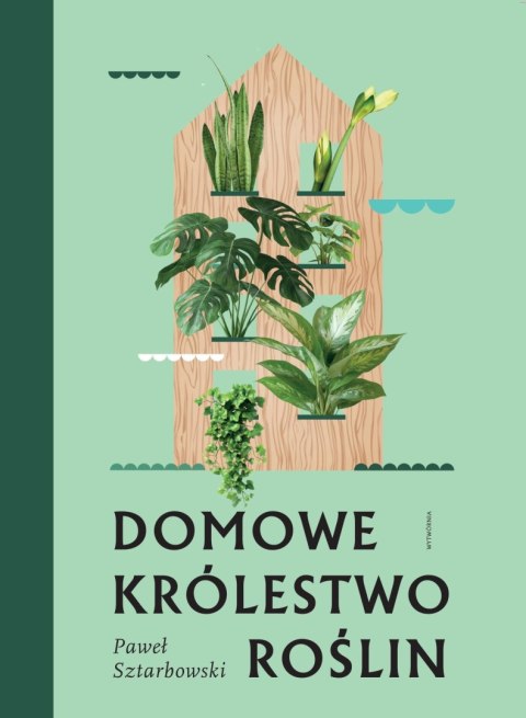 Domowe królestwo roślin