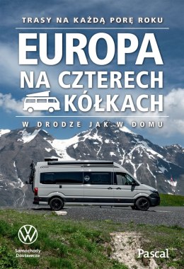 Europa na czterech kółkach. Trasy na każdą porę roku
