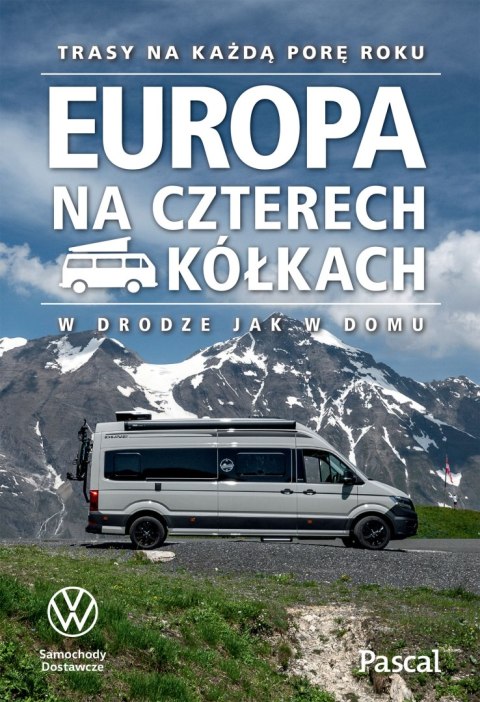 Europa na czterech kółkach. Trasy na każdą porę roku