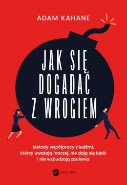 Jak się dogadać z wrogiem