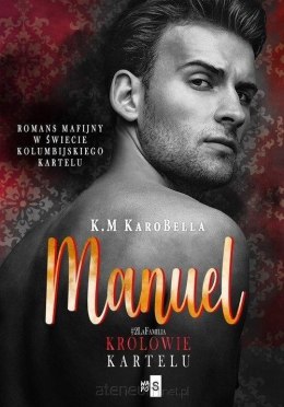 Manuel. Królowie kartelu Tom 2