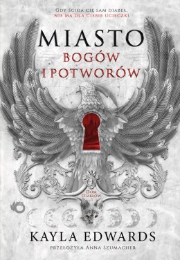 Miasto bogów i potworów. Dom Diabłów. Tom 1