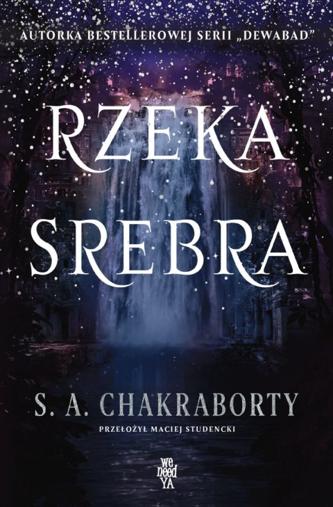 Rzeka srebra. Dewabad. Tom 4