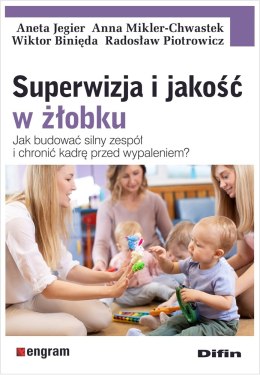 Superwizja i jakość w żłobku. Jak budować silny zespół i chronić kadrę przed wypaleniem?