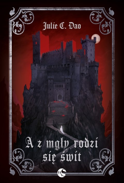 A z mgły rodzi się świt. Kiedy nadciąga mgła. Tom 2
