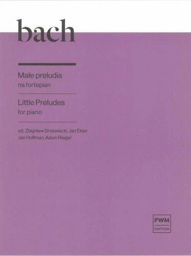 Bach ,J.S. MAŁE Preludia Na Fortepian