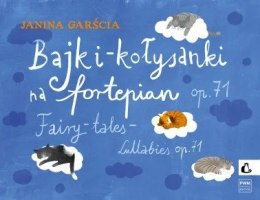Garścia,J. Bajki-kołysanki na fortepian