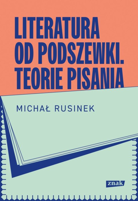Literatura od podszewki. Teorie pisania
