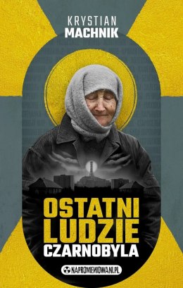Ostatni ludzie Czarnobyla