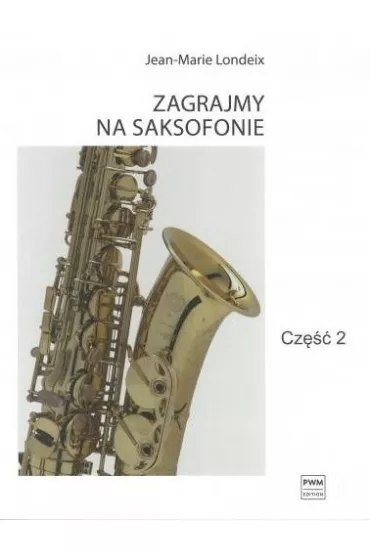 Zagrajmy na saksofonie cześć 2