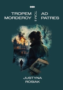 Ad patres. Tropem mordercy. Tom 2